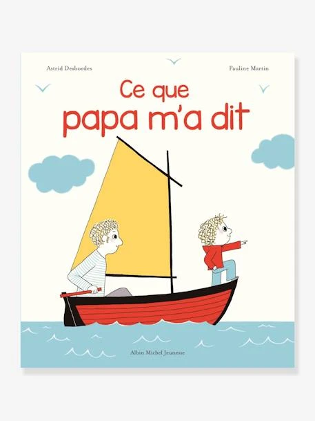 Livre - Ce Que Papa M'a Dit - ALBIN MICHEL Blanc - Hachette 1 Livre - Ce Que Papa M'a Dit - ALBIN MICHEL Blanc - Hachette