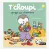 Livre T'choupi Range Sa Chambre - NATHAN Vert - Nathan