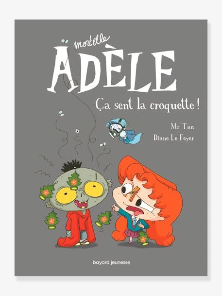 Mortelle Adèle - Tome 11 - Poussez-vous Les Moches BAYARD JEUNESSE Blanc - Hachette 1 Mortelle Adèle - Tome 11 - Poussez-vous Les Moches BAYARD JEUNESSE Blanc - Hachette