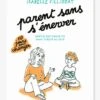 Parent Sans S'énerver - NATHAN Blanc - Nathan