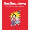 Tom-Tom Et Nana - T.2 - Tom-Tom Et Ses Idées Explosives - BAYARD JEUNESSE Blanc - Hachette